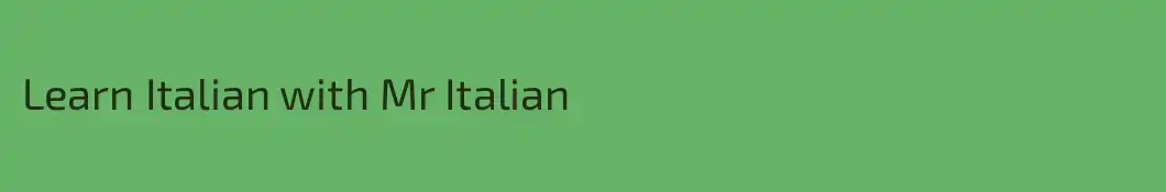 Learn Italian with Mr Italian